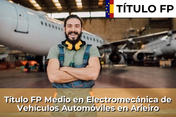 Título FP Medio en Electromecánica de Vehículos Automóviles en Balcaide 72 Título FP Medio en Electromecánica de Vehículos Automóviles en Arieiro