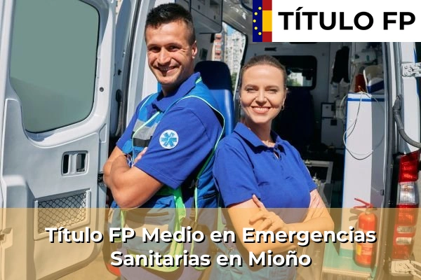 Título FP Medio en Emergencias Sanitarias en Castro-Urdiales 59 Título FP Medio en Emergencias Sanitarias en Mioño