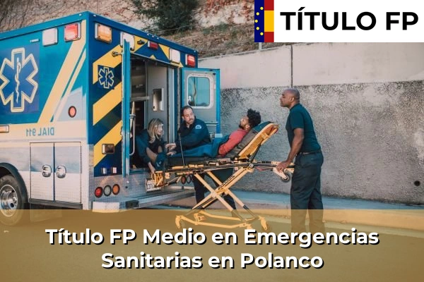 Título FP Medio en Emergencias Sanitarias en Castro-Urdiales 64 Título FP Medio en Emergencias Sanitarias en Polanco