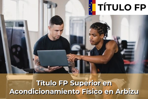 Título FP Superior en Acondicionamiento Físico en Arbizu