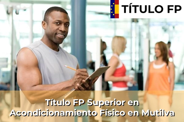 Título FP Superior en Acondicionamiento Físico en Mutilva
