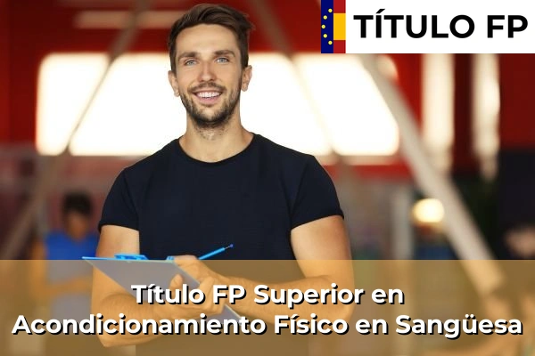 Título FP Superior en Acondicionamiento Físico en Sangüesa