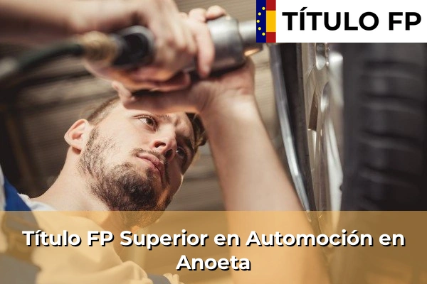 Título FP Superior en Automoción en Anoeta