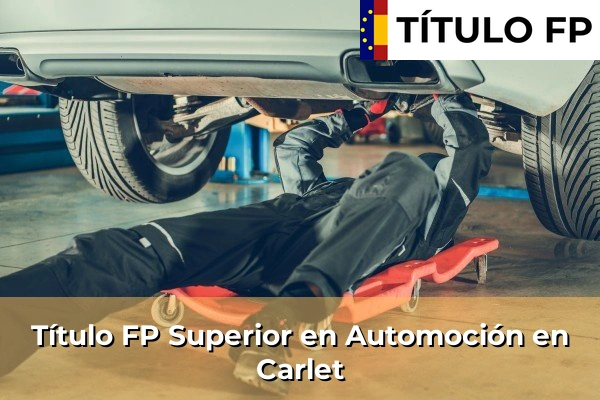 Título FP Superior en Automoción en Villar del Arzobispo 139 Título FP Superior en Automoción en Carlet
