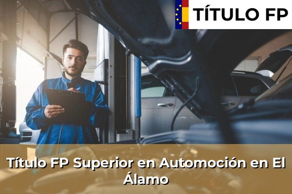 Título FP Superior en Automoción en Guadalix de la Sierra 75 Título FP Superior en Automoción en El Álamo