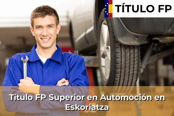 Título FP Superior en Automoción en Eskoriatza