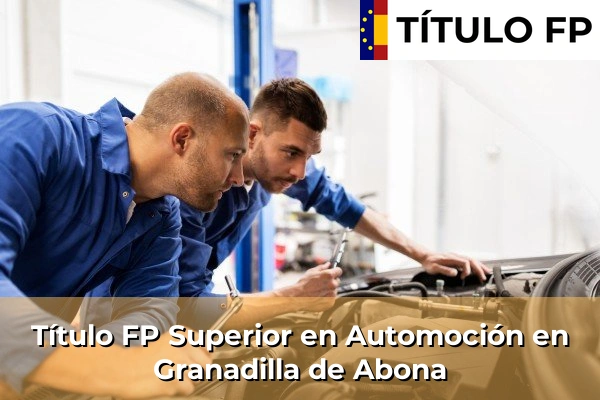Título FP Superior en Automoción en Taco 76 Título FP Superior en Automoción en Granadilla de Abona
