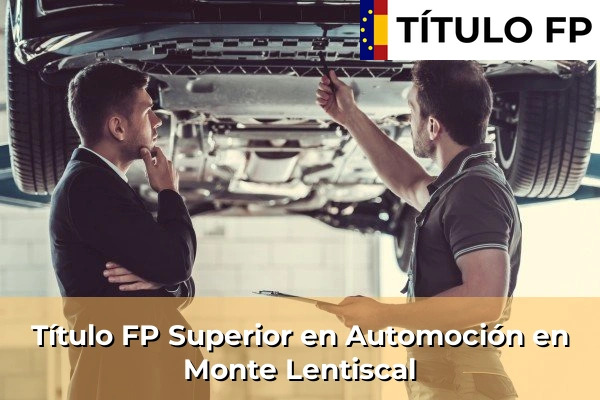 Título FP Superior en Automoción en Taco 99 Título FP Superior en Automoción en Monte Lentiscal