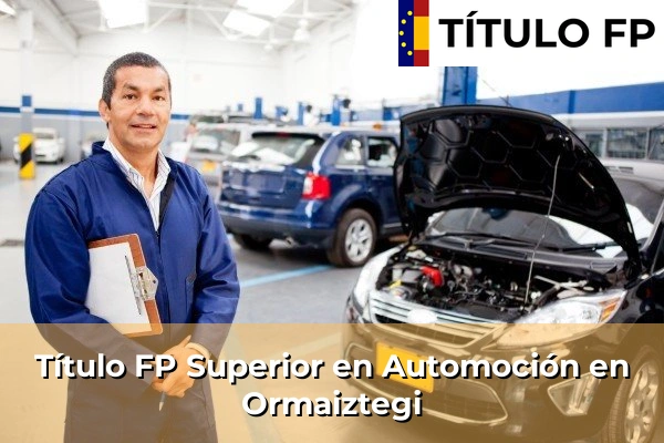 Título FP Superior en Automoción en Ormaiztegi