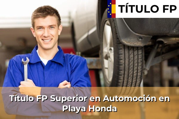 Título FP Superior en Automoción en Taco 105 Título FP Superior en Automoción en Playa Honda
