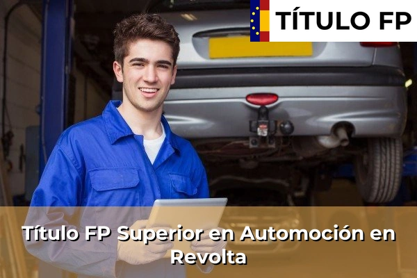 Título FP Superior en Automoción en Narón 176 Título FP Superior en Automoción en Revolta