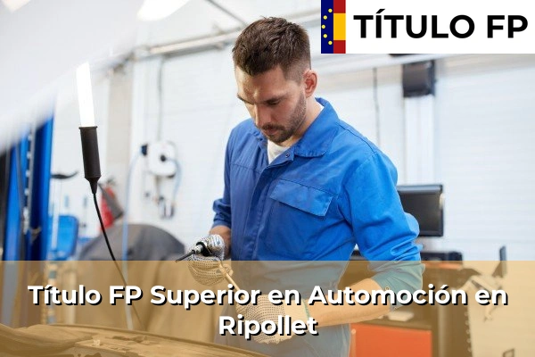 Título FP Superior en Automoción en Ripollet