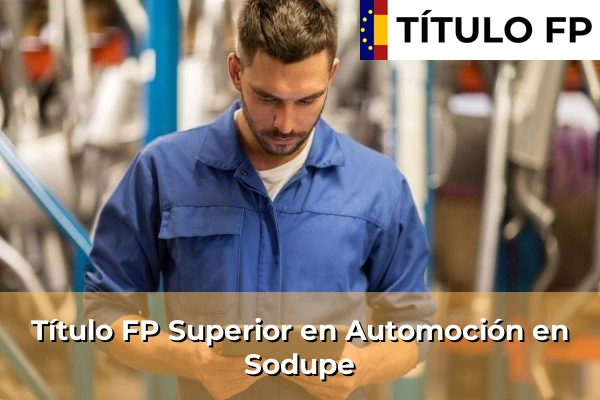 Título FP Superior en Automoción en Sodupe
