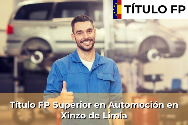 Título FP Superior en Automoción en Narón 202 Título FP Superior en Automoción en Xinzo de Limia