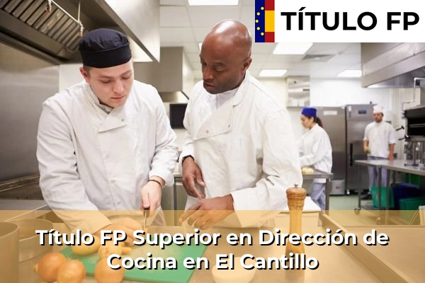 Título FP Superior en Dirección de Cocina en Islas Canarias 25 Título FP Superior en Dirección de Cocina en El Cantillo