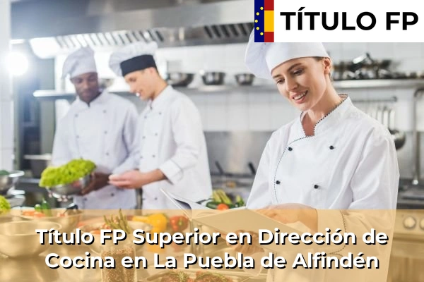 Título FP Superior en Dirección de Cocina en Zaragoza 67 Título FP Superior en Dirección de Cocina en La Puebla de Alfindén