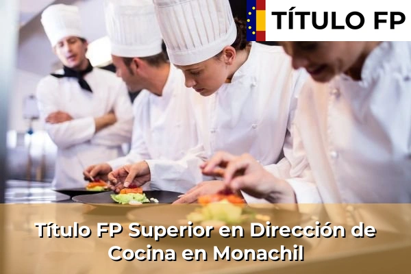 Título FP Superior en Dirección de Cocina en Andalucía 222 Título FP Superior en Dirección de Cocina en Monachil