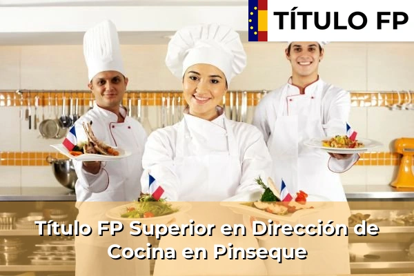 Título FP Superior en Dirección de Cocina en Zaragoza 75 Título FP Superior en Dirección de Cocina en Pinseque