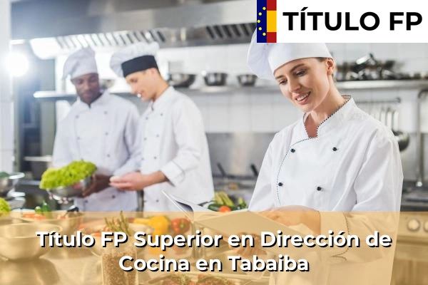 Título FP Superior en Dirección de Cocina en Islas Canarias 79 Título FP Superior en Dirección de Cocina en Tabaiba