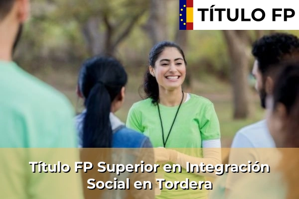 Título FP Superior en Integración Social en Raimat 241 Título FP Superior en Integración Social en Tordera